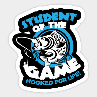 Student of the Game - Hooked for Life - Fishing Sticker